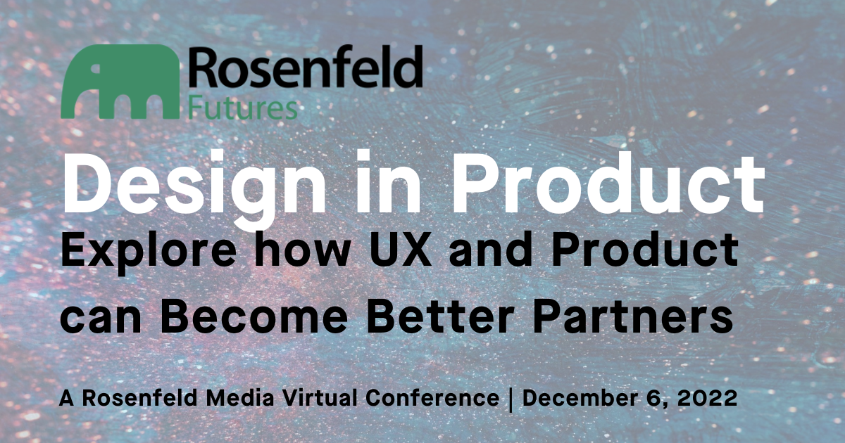 Rosenfeld Futures: Design in Product