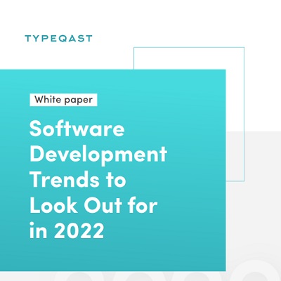 Software Development Trends to Look Out for in 2022