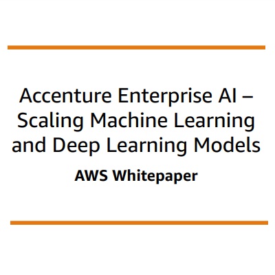 Accenture Enterprise AI – Scaling Machine Learning