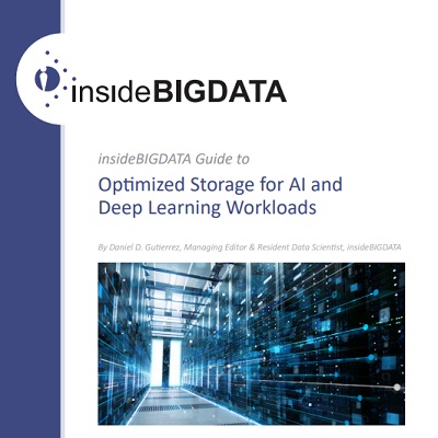 insideBIGDATA Guide to Optimized Storage for AI